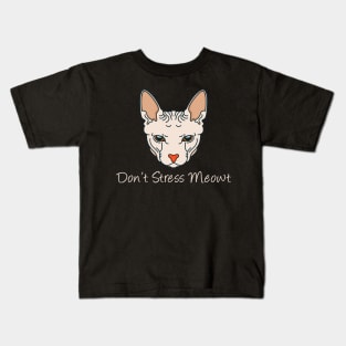 dont stress meowt Kids T-Shirt